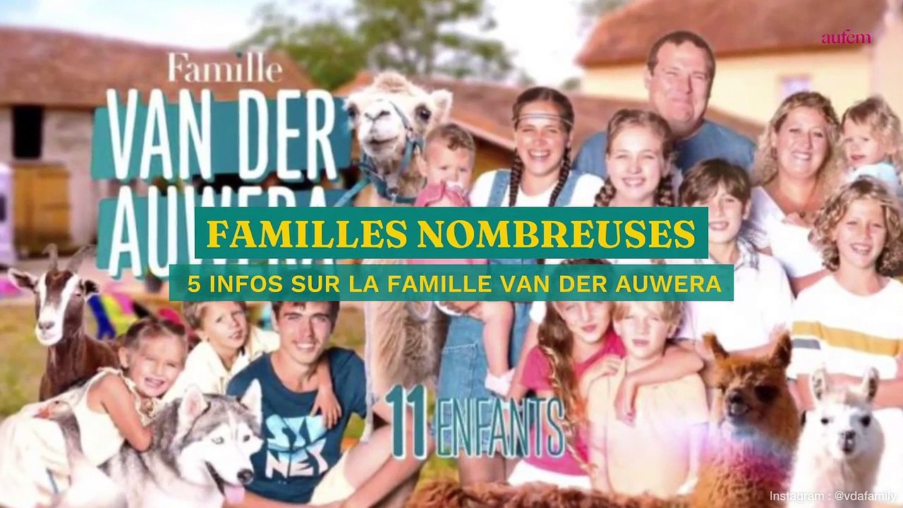 Familles Nombreuses : 5 infos sur la famille Van Der Auwera