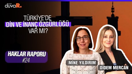 Yıldırım: Sünni Müslümanlar önemli ayrıcalıklardan yararlanıyor | Haklar Raporu | 29 Nisan 2022