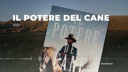 Il potere del cane - Recensione con Boris Sollazzo