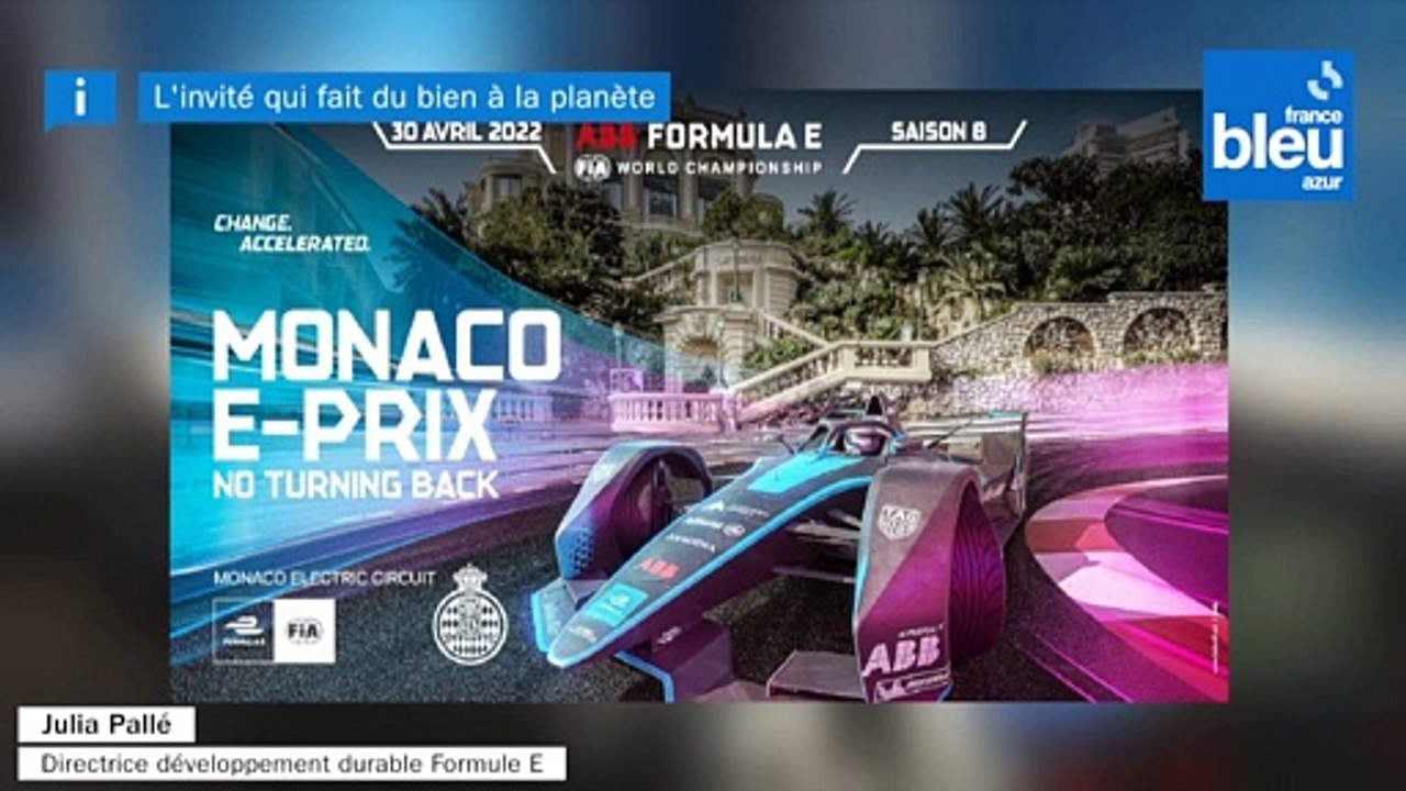 L'Invitée qui fait du Bien à la Planète: Julia Pallé, Responsable Développement Durable Formula E - France Bleu Azur - Jeudi 28 Avril 2022