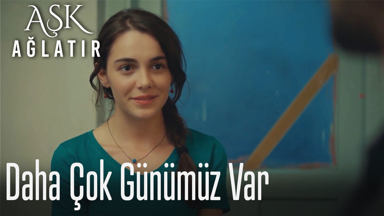 "Daha çok günümüz var İstanbullu"