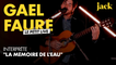 Le Petit Live : Gael Faure interprète "La mémoire de l'eau"