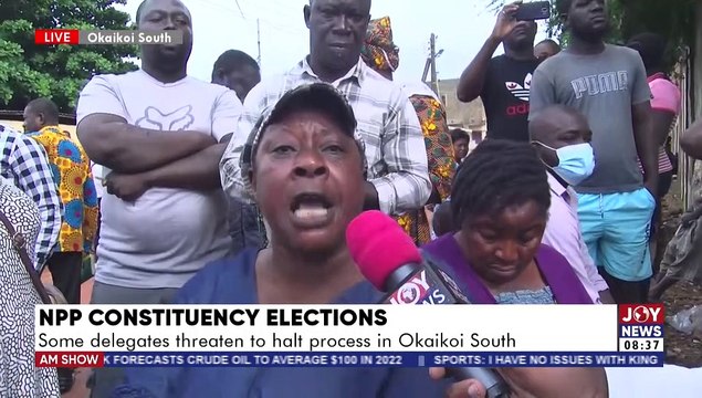 NPP Constituency Elections: Some delegates threaten to halt process in Okaikoi South - AM Show on Joy News (28 -4-22)