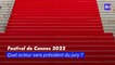 Festival de Cannes 2022 : quel acteur sera président du jury ?