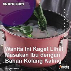 Manfaatkan Bahan Dapur, Cewek Syok Lihat Masakan Ibu dengan Bahan Kolang Kaling