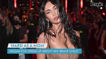 Megan Fox Says Her 'Brave Child' Has 'Chosen This Journey for a Reason': 'It's Hard as a Mom'
