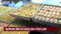 Bursa'da bayram öncesi baklava fiyatları! 'Ben böyle bir yıl görmedim'