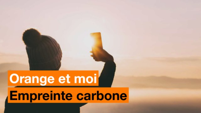 Comment voir son empreinte carbone numérique avec Orange et moi ?