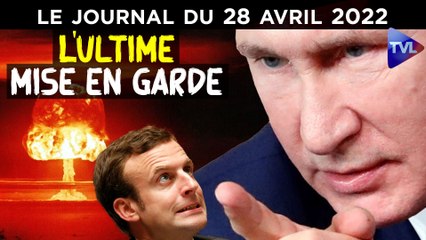 Russie/Ukraine : la menace de Poutine - JT du jeudi 28 avril 2022