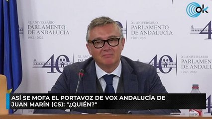 Así se mofa el portavoz de Vox Andalucía de Juan Marín (Cs): "¿Quién?"