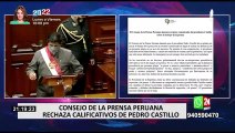 Consejo de la Prensa Peruana lamentó ataque de Castillo contra medios en vez de aclarar denuncia