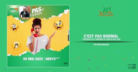 C'est pas normal du 05 mai 2022 par Franck Olivier [ Radio Côte d'Ivoire ]