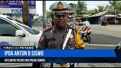 Laporan Situasi Lalin  Oleh Ipda Anton B Siswo Satlantas Polres Oku
