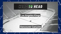 Los Angeles Kings At Vancouver Canucks: First Period Moneyline, April 28, 2022