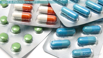 What Is Pharmacology- - Definition & Principles