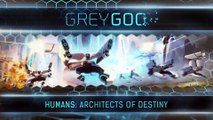 Grey Goo Humans: Architects of Destiny