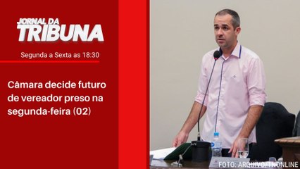 Câmara decide futuro de vereador preso na segunda-feira (02)