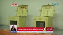 Huling araw ng local absentee voting | UB