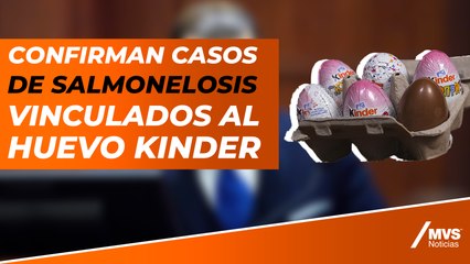 151 casos de salmonelosis son vinculados con el consumo del Huevo Kinder
