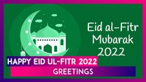 Happy Eid ul-Fitr 2022 Greetings: Send Eid Mubarak Messages, Wishes & HD Pics To Celebrate the Eid