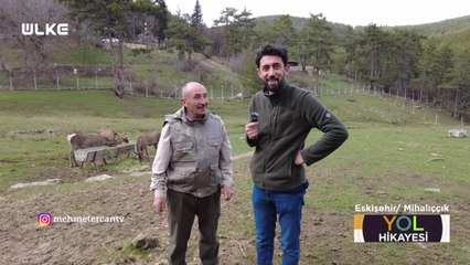 Mehmet Ercan ile Yol Hikayesi - Eskişehir/Mihalıççık-2 | 1 Mayıs 2022