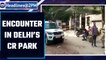 Delhi: Encounter breaks in CR Park, one miscreant injured in firing | Oneindia News
