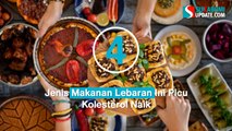 4 Jenis Makanan Lebaran Ini Picu Kolesterol Naik