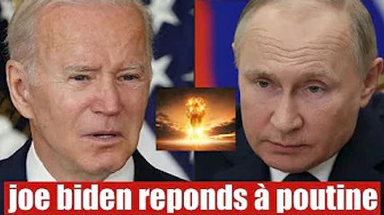 Biden juge "irresponsable" la menace de Poutine d'un recours à l'arme nucléaire