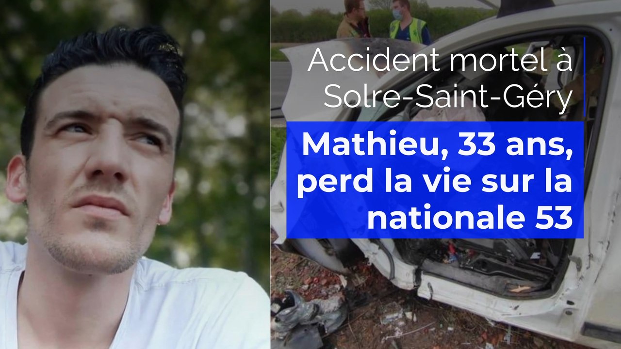 Accident mortel à Solre-Saint-Géry : Mathieu, 3...