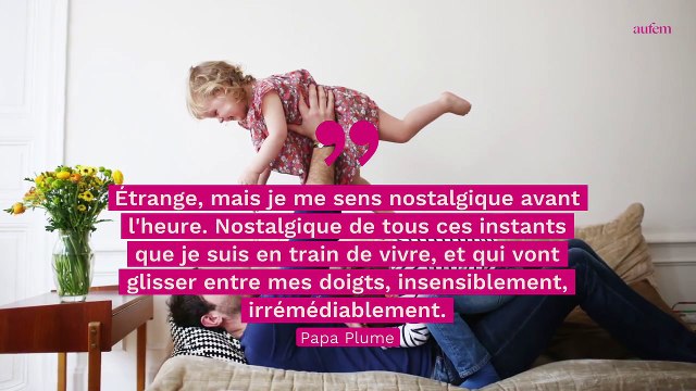 Demain est déjà là, invincible et pressé chronique de papa sur le temps qui passe (trop vite)