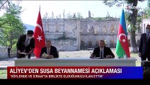 İlham Aliyev: Erdoğan ile imzaladığımız Şuşa Beyannamesi kardeşlik ve işbirliğimizin açık örneği