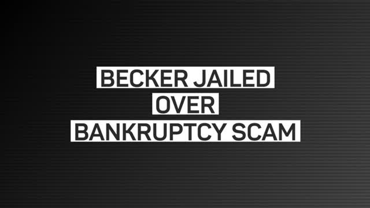 Breaking News - Becker jailed over bankruptcy scam