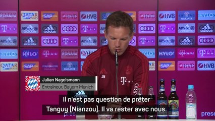 Bayern - Nagelsmann : "Il n'est pas question de prêter Tanguy Nianzou"