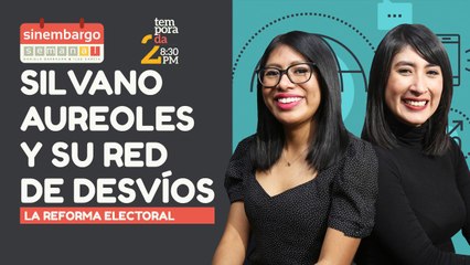 #EnVivo | #SinEmbargoSemanal | Silvano Aureoles y su red de desvíos |  La Reforma Electoral