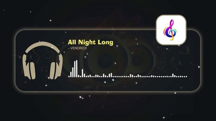 All Night Long – Vendredi • Copyright Free Music「 AMV Repository 」