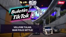 Vellfire tular: Biar polis settle!