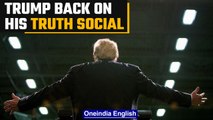 Donald Trump back on his Truth Social App with 'Covefefe' message | OneIndia News