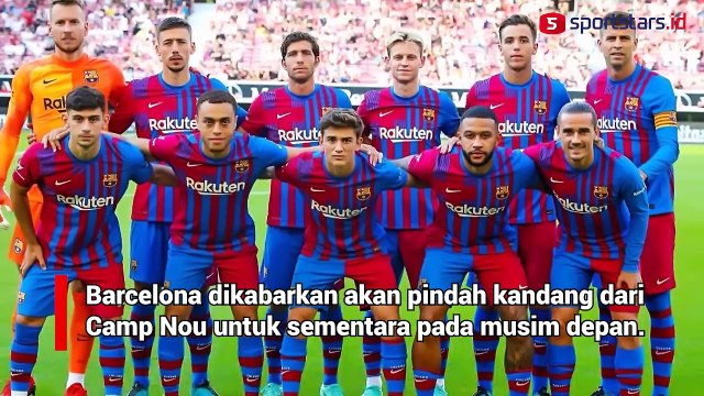 Bakal Pindah Markas, Barcelona Gunakan Stadion Ini di Musim 2023/2024