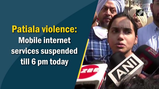 Patiala violence: Mobile internet services suspended till 6 pm today