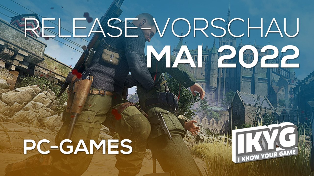 Games-Release-Vorschau – Mai 2022 - PC
