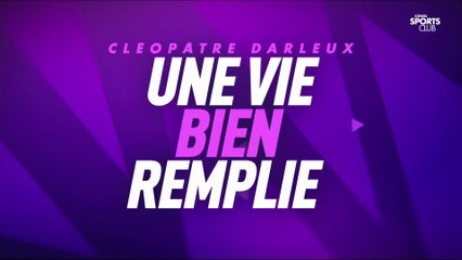 Cléopatre Darleux : une vie bien remplie