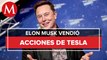 Elon Musk vendió 4 mil 400 mdd en acciones de Tesla tras compra de Twitter
