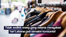 Hati Boleh Bersih tapi Dompet Jangan, Berikut Tips Pulihkan Keuangan Pasca Lebaran