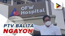 Pres. Duterte, nakatakdang mag-inspeksiyon sa OFW hospital kasabay ng Labor Day