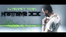 DJ MEHMET TEKİN - HASTASIYIZ DEDE 2015