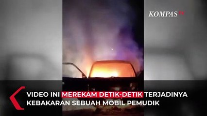 Detik-Detik Mobil Pemudik Terbakar di Tol Trans Sumatera