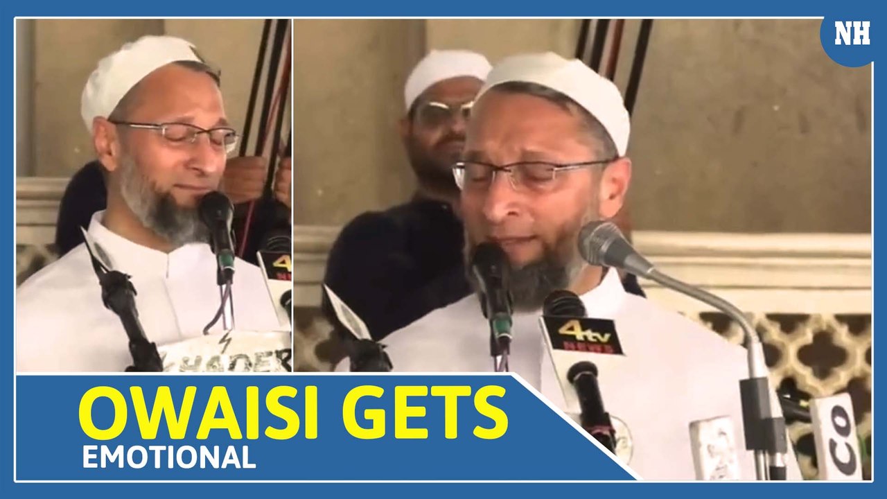 Owaisi gets emotional while narrating atrocities against Muslims across India