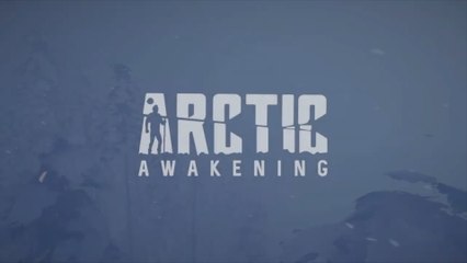 Arctic Awakening - Official Trailer