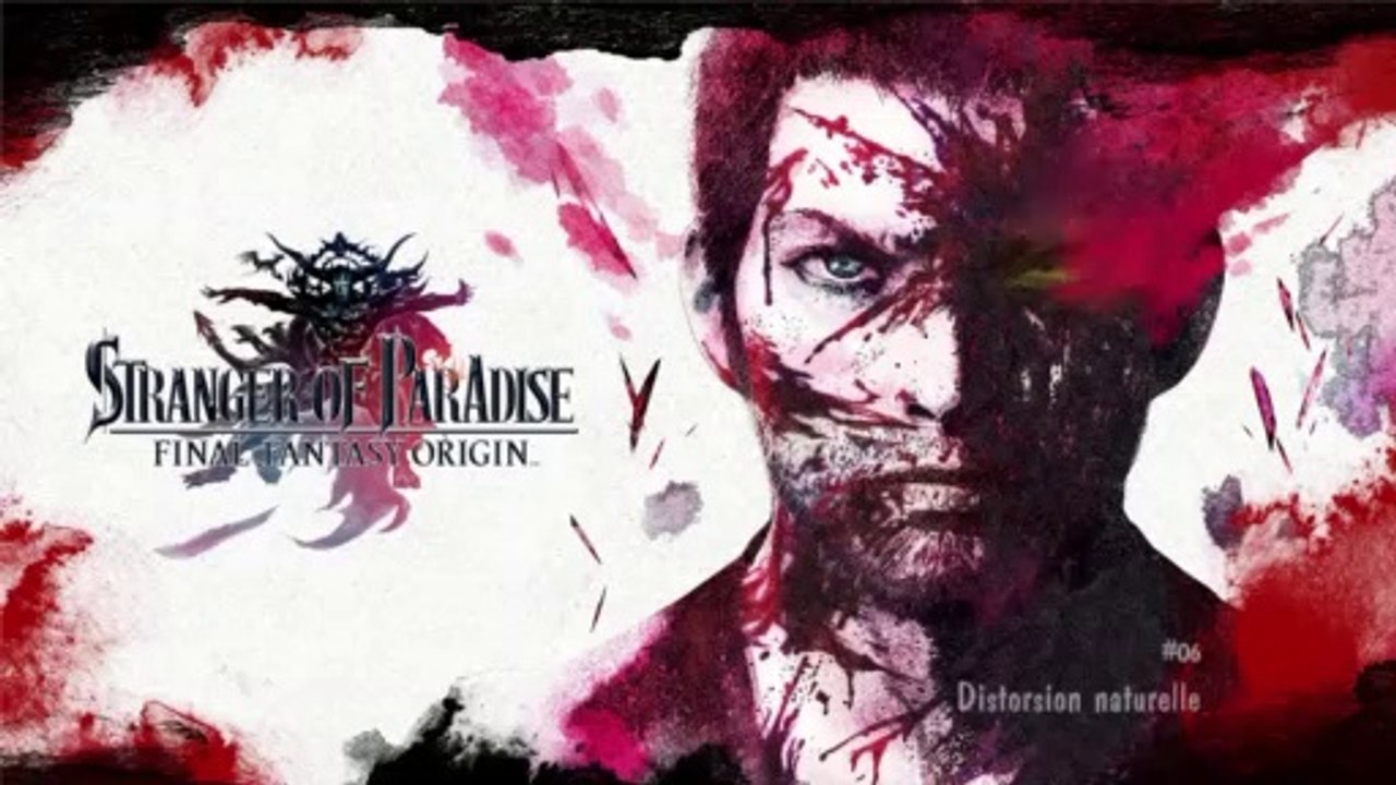 Stranger of Paradise Final Fantasy Origin (06-20) - Distorsion naturelle