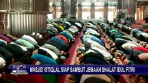 Besok Lebaran, Masjid Istiqlal Siap Gelar Shalat Ied Kapasitas 100 Persen